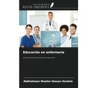 Educación en enfermería: Enseñanza y aprendizaje de enfermería