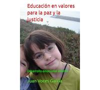Educación en valores para la paz y la justicia: Desarrollo emocional infantil