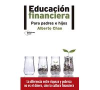 Educación financiera: Para padres e hijos