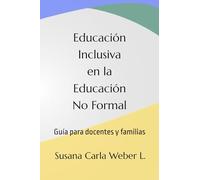 Educación Inclusiva en la Educación No Formal: Guía para docentes y familias