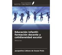 Educación infantil: formación docente y cotidianeidad escolar: Reflexiones