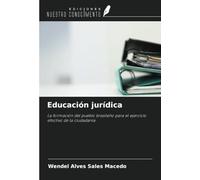 Educación jurídica: La formación del pueblo brasileño para el ejercicio efectivo de la ciudadanía