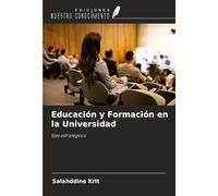 Educación y Formación en la Universidad: Ejes estratégicos