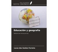 Educación y geografía: Reflexiones introductorias