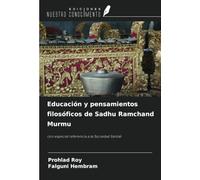 Educación y pensamientos filosóficos de Sadhu Ramchand Murmu: con especial referencia a la Sociedad Santali