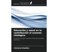 Educación y salud en la contribución al examen citológico: el examen citológico realizado a través de actividades educativas