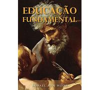 educaco fundamental samael aun weor Ed. 2020
