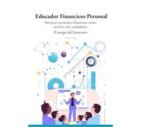 Educador Financiero Personal: Bienestar económico-financiero como servicio a los ciudadanos