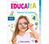 Educaita. Esercizi di italiano. Per la 4ª classe della Scuola elementare
