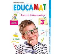 Educamat. Esercizi di matematica. Per la 3ª classe della Scuola elementare