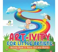 Educando Kids Art-ivity for Little Artists Activity Book 3 Years Old (Tascabile)