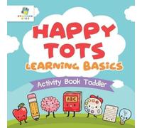 Educando Kids Happy Tots Learning Basics Activity Book Toddler (Tascabile)