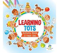Educando Kids Learning Tots Activity Book 3 Year Old (Tascabile)