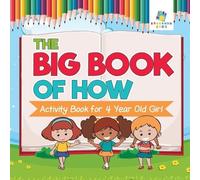 Educando Kids The Big Book of How Activity Book for 4 Year Old Girl (Tascabile)