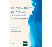 Educar a través del tiempo: De la Grecia clásica a la era contemporánea