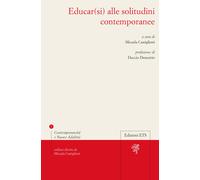 Educar(si) alle solitudini contemporanee - Castiglioni M. (cur.)