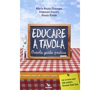Educare a tavola. Piccola guida pratica