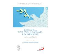Educare a una pace disarmata e disarmante. Nota pastorale