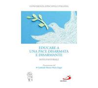 Educare a una pace disarmata e disarmante. Nota pastorale