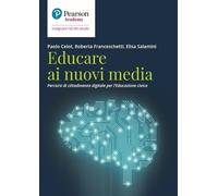 Educare ai nuovi media. Percorsi di cittadinanza digitale per l'educazione...