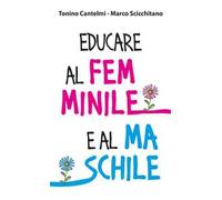 Educare al femminile e al maschile