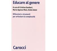 Educare al genere. Riflessioni e strumenti per articolare la complessità