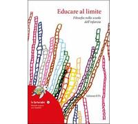 Educare al limite. Filosofia nella scuola dell'infanzia