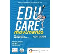 Educare al movimento. Allenamento salute e benessere . Per le Scuole superiori. Con espansione online
