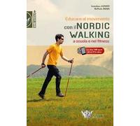 Educare al movimento. Con Il nordic walking a scuola e nel fitness. Con Contenuto digitale (fornito elettronicamente)