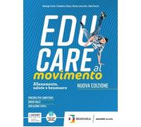 EDUCARE AL MOVIMENTO VOLUME ALLENAMENTO SALUTE E BENESSERE - (9788839304094) + Materiali didattici - Rebillo