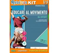 EDUCARE AL MOVIMENTO VOLUME ALLENAMENTO SALUTE E BENESSERE + EBOOK (9788839303530) - Libro Scolastico + Kit Scuola con Copertine Rebillo