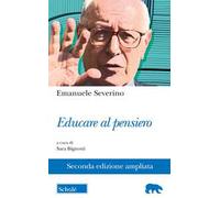 Educare al pensiero. Ediz. ampliata