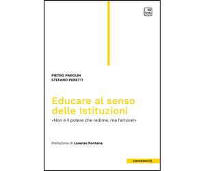 Educare al senso delle Istituzioni. «Non è il potere che redime, ma l'amor...