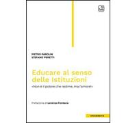 Educare al senso delle Istituzioni. «Non è il potere che redime, ma l'amore!»