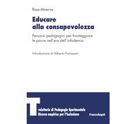 Educare alla consapevolezza. Percorsi pedagogici per fronteggiare le paure nell'era dell'infodemia