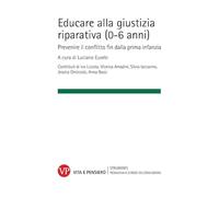 Educare alla giustizia riparativa (0-6 anni). Prevenire il conflitto fin dalla prima infanzia