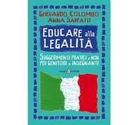 Educare alla legalità. Suggerimenti pratici e non per genitori e insegnanti