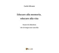 Educare alla memoria, educare alla vita