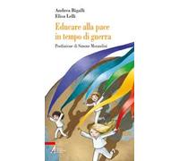 Educare alla pace in tempo di guerra