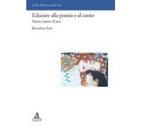Educare alla poesia e al canto. Ninne nanne d'arte