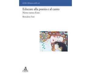 Educare alla poesia e al canto. Ninne nanne d'arte