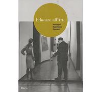 Educare all'arte. Immagini esperienze percorsi. Ediz. illustrata