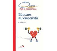 Educare all'emotività. Quando i figli si emozionano