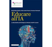 Educare All'IA. La Sfida Didattica Dell’Intelligenza Artificiale: ChatGPT E Gemi