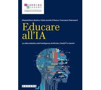 Educare all'IA. La sfida didattica dell’Intelligenza Artificiale: ChatGPT e Gemini