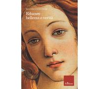 Educare bellezza e verità. Nuova ediz. [Paperback] [Apr 12, 2022] Dallari, Marco