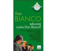 Educare come Don Bosco?