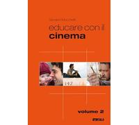 Educare con il cinema (Vol. 2)