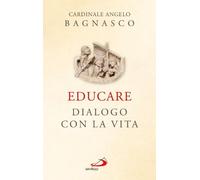 Educare. Dialogo con la vita