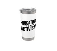 Educare è Attivismo Insegnante Formazione Advocacy Consapevolezza Bicchiere termico in acciaio inox doppia parete
